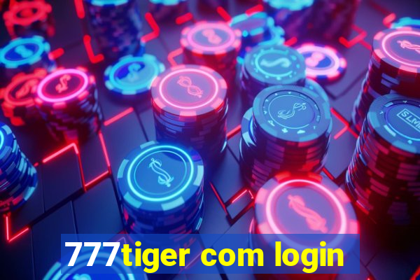 777tiger com login