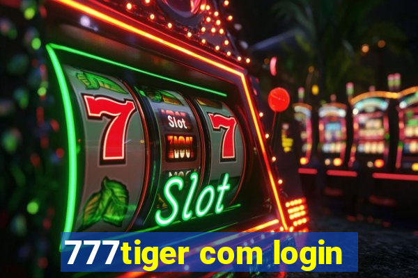 777tiger com login