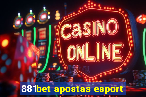 881bet apostas esport