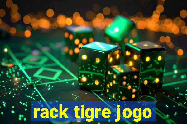 rack tigre jogo