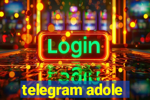 telegram adole