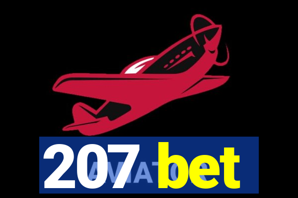 207 bet