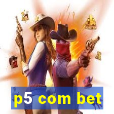 p5 com bet