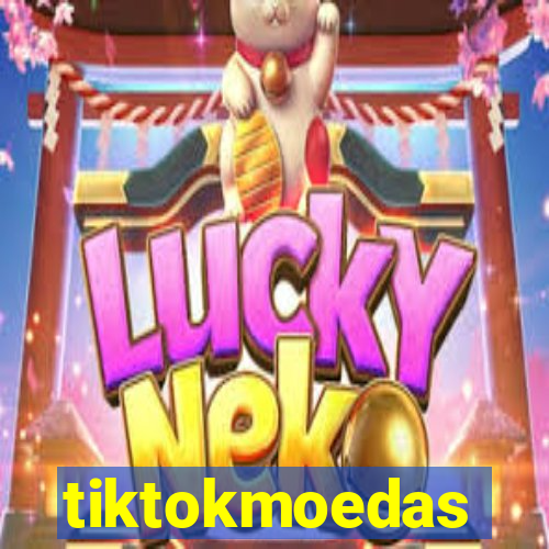 tiktokmoedas