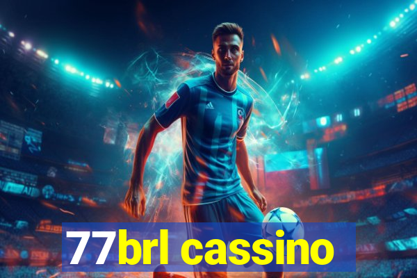 77brl cassino