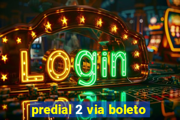 predial 2 via boleto