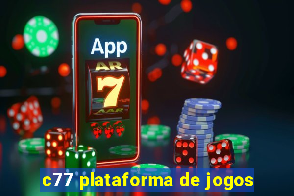 c77 plataforma de jogos