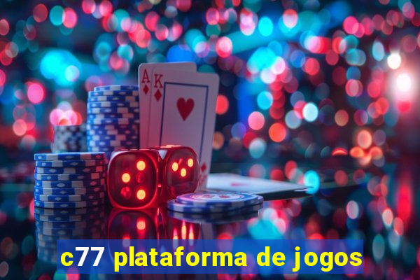 c77 plataforma de jogos