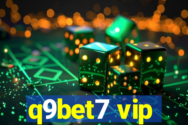 q9bet7 vip