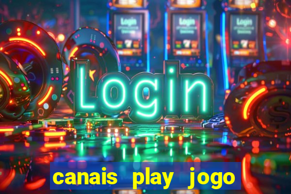 canais play jogo do bahia