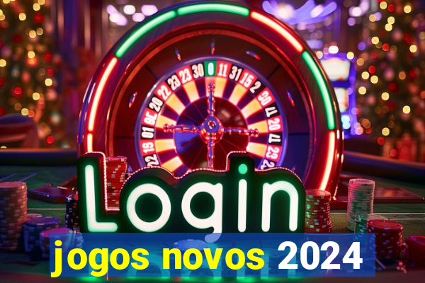 jogos novos 2024