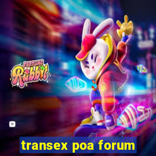 transex poa forum