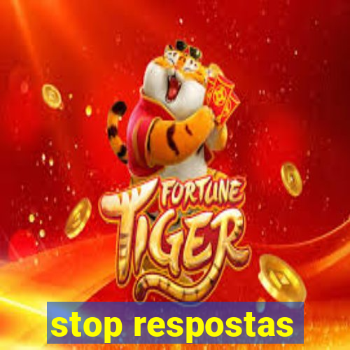 stop respostas