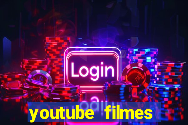 youtube filmes completos dublados gratis faroeste antigos