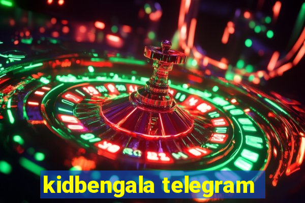 kidbengala telegram