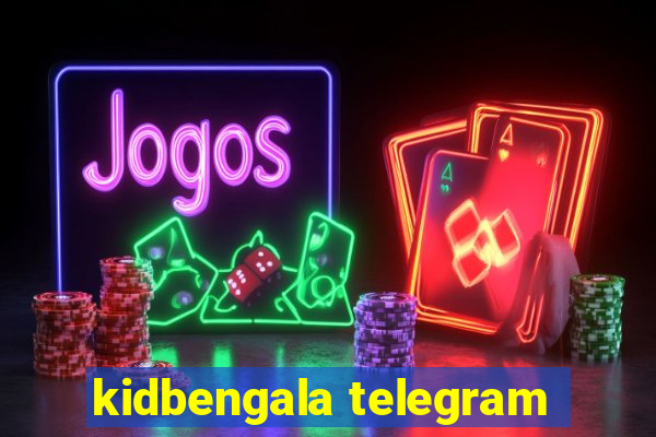 kidbengala telegram