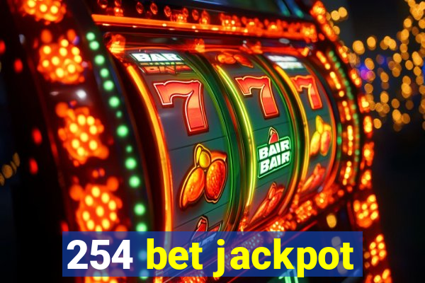 254 bet jackpot