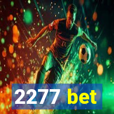 2277 bet