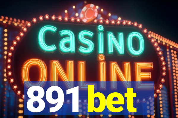 891 bet