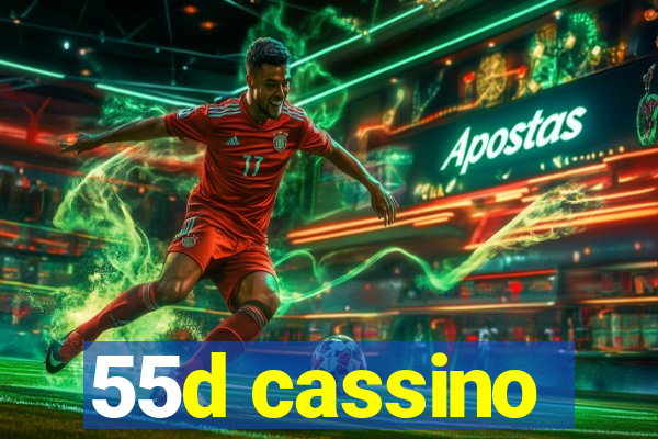 55d cassino