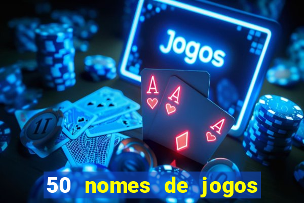 50 nomes de jogos com bola