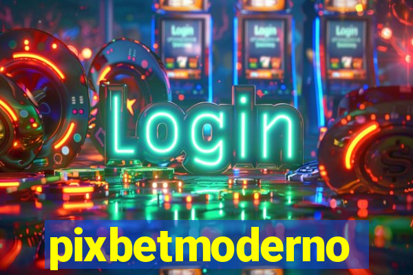 pixbetmoderno