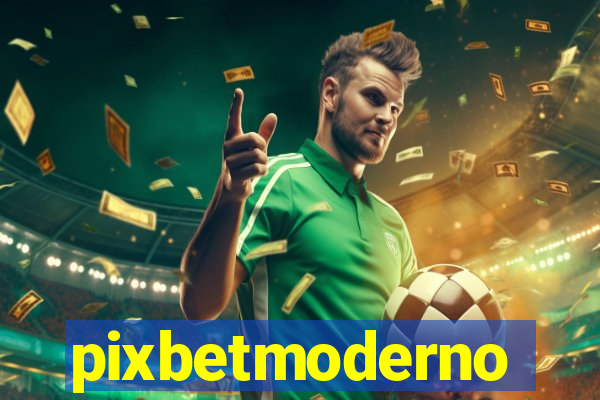 pixbetmoderno