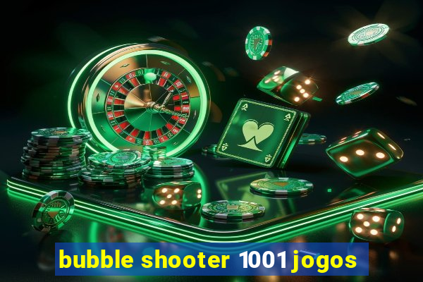 bubble shooter 1001 jogos