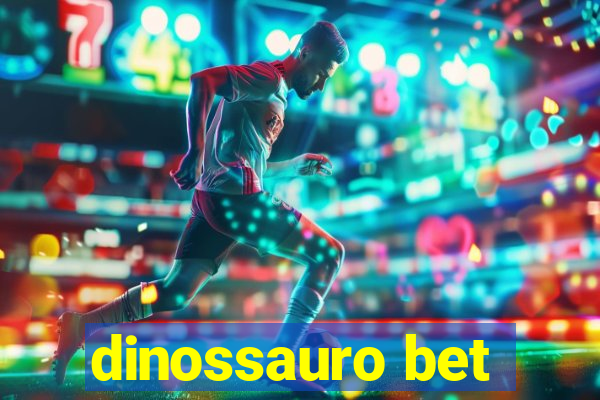 dinossauro bet