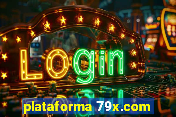 plataforma 79x.com