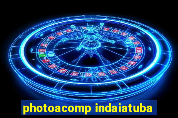 photoacomp indaiatuba