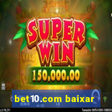 bet10.com baixar