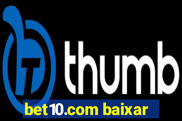 bet10.com baixar