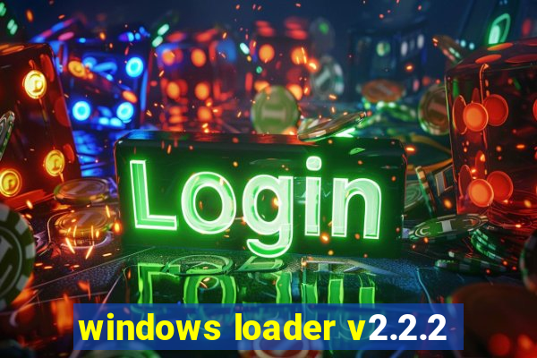 windows loader v2.2.2