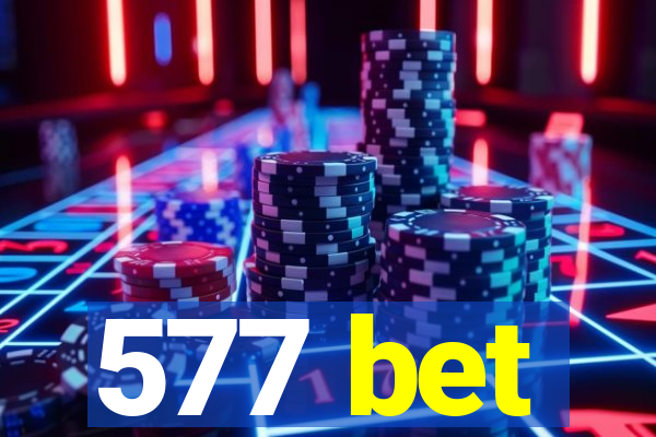 577 bet