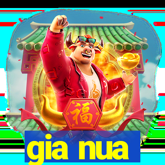 gia nua