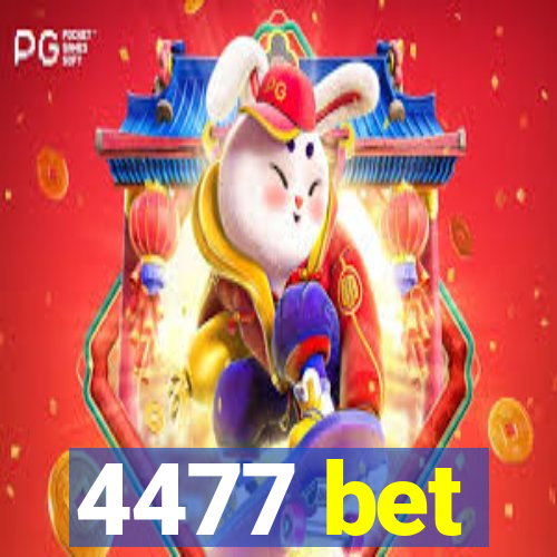 4477 bet