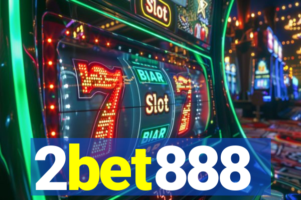 2bet888