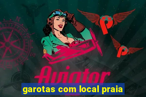 garotas com local praia