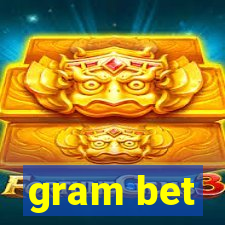 gram bet