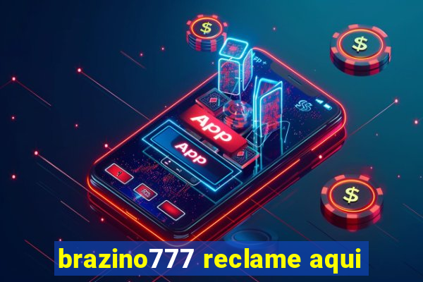 brazino777 reclame aqui