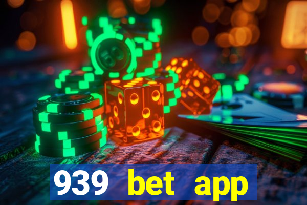 939 bet app download apk