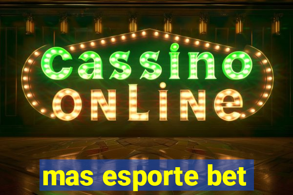 mas esporte bet