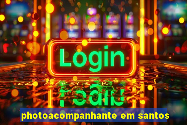 photoacompanhante em santos