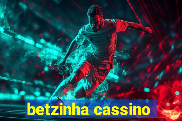 betzinha cassino