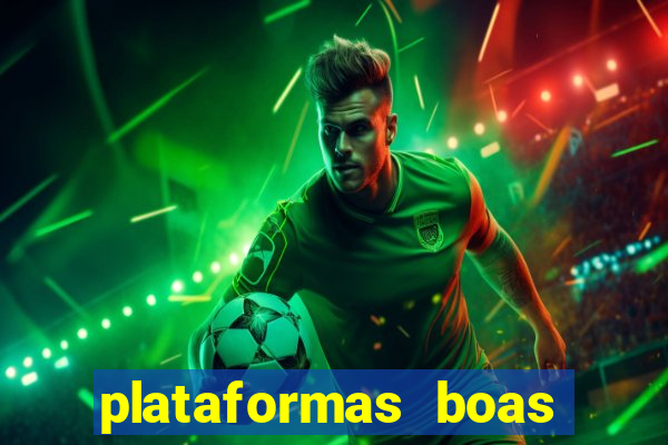 plataformas boas para jogar fortune tiger