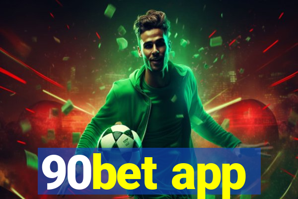 90bet app