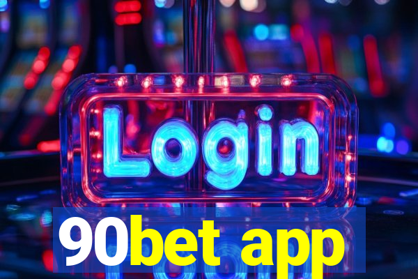 90bet app