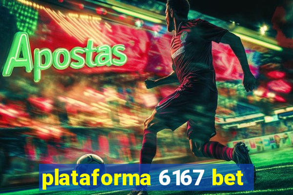 plataforma 6167 bet