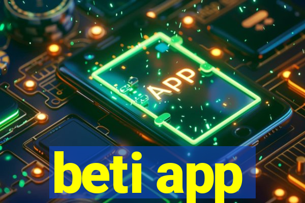 beti app